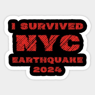 I Survived NYC Earthquake 2024 Sticker